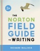 The Norton Field Guide to Writing (Paperback, 3rd Revised edition) - Richard Bullock Photo