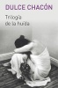 Trilogia de la Huida (Spanish, Paperback) - Dulce Chacon Photo