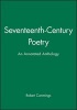 Seventeenth-century Poetry - An Annotated Anthology (Paperback) - Robert Cummings Photo