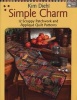 Simple Charm - 12 Scrappy Patchwork and Applique Quilt Patterns (Paperback) - Kim Diehl Photo