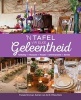 'n Tafel Vir Elke Geleentheid - Tafeluitleg, Fokuspunte, Resepte, Selfdoenprojekte, Blomme (Afrikaans, Paperback) - Fransie Snyman Photo