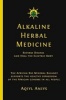 Alkaline Herbal Medicine - Reverse Disease and Heal the Electric Body (Paperback) - Aqiyl Aniys Photo