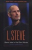 I, Steve - Steve Jobs in His Own Words (Paperback) - George Beahm Photo