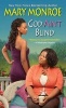 God Ain't Blind (Paperback) - Mary Monroe Photo