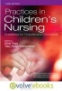 Practices in Children's Nursing - Guidelines for Hospital and Community (Hardcover, 3rd Revised edition) - Ethel Trigg Photo