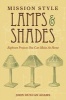 Mission Style Lamps and Shades - Eighteen Projects You Can Make at Home (Paperback) - John Duncan Adams Photo