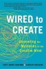 Wired To Create - Unraveling The Mysteries Of The Creative Mind (Paperback) - Scott Barry Kaufman Photo