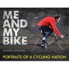 Me and My Bike - Portraits of a Cycling Nation (Hardcover) - Donato Cinicolo Photo