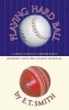 Playing Hard Ball - County Cricket and Big League Baseball (Paperback, New edition) - ET Smith Photo