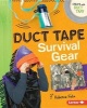 Duct Tape Survival Gear (Hardcover) - Rebecca Felix Photo