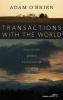 Transactions with the World - Ecocriticism and the Environmental Sensibility of New Hollywood (Hardcover) - Adam OBrien Photo