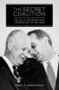 The Secret Coalition - IKE, LBJ, and the Search for a Middle Way in the 1950s (Hardcover) - Gary A Donaldson Photo