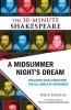 A Midsummer Night's Dream - The 30-Minute Shakespeare (Paperback) - Nick Newlin Photo