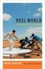 Reel World - An Anthropology of Creation (Paperback) - Anand Pandian Photo