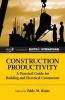 Construction Productivity - A Practical Guide for Building and Electrical Contractors (Hardcover) - Eddy M Rojas Photo