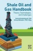 Shale Oil and Gas Handbook - Theory, Technologies, and Challenges (Paperback) - Sohrab Zendehboudi Photo