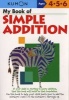 My Book of Simple Addition - Ages 4-5-6 (Paperback) - Kumon Publishing Photo