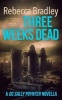 Three Weeks Dead - A DC Sally Poynter Novella (Paperback) - Rebeca Bradley Photo