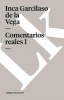 Comentarios Reales I (Spanish, Paperback) - Inca Garcilaso de la Vega Photo