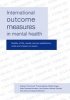 International Outcome Measures in Mental Health - Quality of Life, Needs, Service Satisfaction, Costs and Impact on Carers (Paperback) - GJ Thornicroft Photo