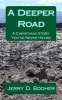 A Deeper Road - A Christmas Story You've Never Heard (Paperback) - Jerry D Booher Photo