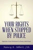 Your Rights When Stopped by Police - Supreme Court Decisions in Poetry and Prose (Paperback) - J D Nancy E Albert Photo