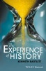 The Experience of History - An Introduction to History (Paperback) - Kenneth Bartlett Photo