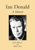 Ian Donald - a Memoir (Paperback) - James Willocks Photo