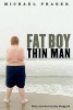 Fat Boy Thin Man (Paperback) - Michael Prager Photo