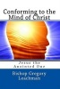 Conforming to the Mind of Christ - Jesus the Anointed One (Paperback) - Bishop Gregory Leachman Photo