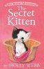 The Secret Kitten (Paperback) - Holly Webb Photo