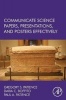 Communicate Science Papers, Presentations, and Posters Effectively (Paperback) - Gregory Patience Photo