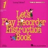 Let's Play Recorder Instruction Book (Staple bound) -  Photo