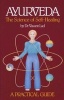 Ayurveda, the Science of Self-healing: A Practical Guide - Science of Self-healing (Paperback, 2nd edition) - Vasant Lad Photo