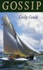 Gossip - The Biography of a Yacht (Paperback, New Ed) - Cecily Gould Photo