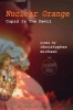 Nuclear Orange - Cupid Is the Devil (Paperback) - Christopher Michael Brown Photo