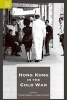 Hong Kong in the Cold War (Hardcover) - Priscilla Roberts Photo