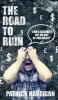 The Road to Ruin (Paperback) - Patrick Hartigan Photo