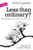 Less Than Ordinary? - My Journey into Finding My True Self (Paperback) - Nicki Copeland Photo