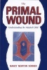 The Primal Wound - Understanding The Adopted Child (Paperback) - Nancy Verrier Photo