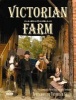 Victorian Farm - Rediscovering Forgotten Skills (Hardcover, 2nd) - Alex Langlands Photo