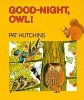 Good Night, Owl! (Hardcover, Library binding) - Pat Hutchins Photo