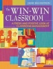 The Win-Win Classroom - A Fresh and Positive Look at Classroom Management (Paperback) - Jane E Bluestein Photo