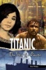 Titanic (Paperback) - Dee Phillips Photo