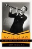 Artie Shaw, King of the Clarinet - His Life and Times (Paperback) - Tom Nolan Photo