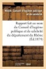 Rapport Fait Au Nom Du Conseil D'Hygiene Publique Et de Salubrite Du Departement Du Rhone (French, Paperback) - Rhone Conseil DHygiene Photo