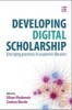 Developing Digital Scholarship - Emerging Practices in Academic Libraries (Paperback) - Lindsey Martin Photo