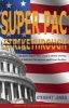 Super Pac Strikethrough - The First Super PAC Wasn't about Money (Paperback) - Stewert James Photo