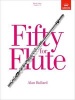 Fifty for Flute, Book One - (Grades 1-5) (Sheet music) - Alan Bullard Photo