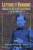 Letters to Vermont, v. 1 - From Her Civil War Soldier Correspondents to the Home Press (Hardcover, illustrated edition) - Donald Harvey Wickman Photo